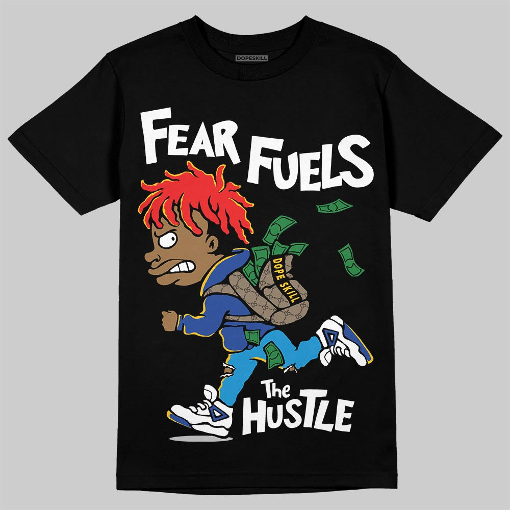 Royal Blue Sneakers DopeSkill T-Shirt Fear Fuels The Hustle Graphic Streetwear - Black