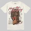 Jordan 1 High OG “Baroque Brown” DopeSkill T-Shirt Never Stop Hustling Graphic Streetwear - Sand