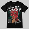 Jordan 5 ‘El Grito’ DopeSkill T-Shirt Never Stop Hustling Graphic Streetwear - Black