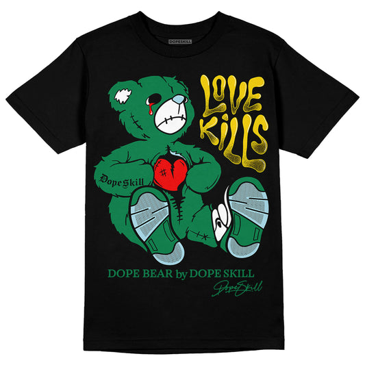 Jordan 5 “Lucky Green” DopeSkill T-Shirt Love Kills Graphic Streetwear - Black