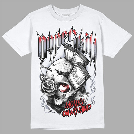Jordan 4 “Bred Reimagined” DopeSkill T-Shirt Money On My Mind  Graphic Streetwear - White 