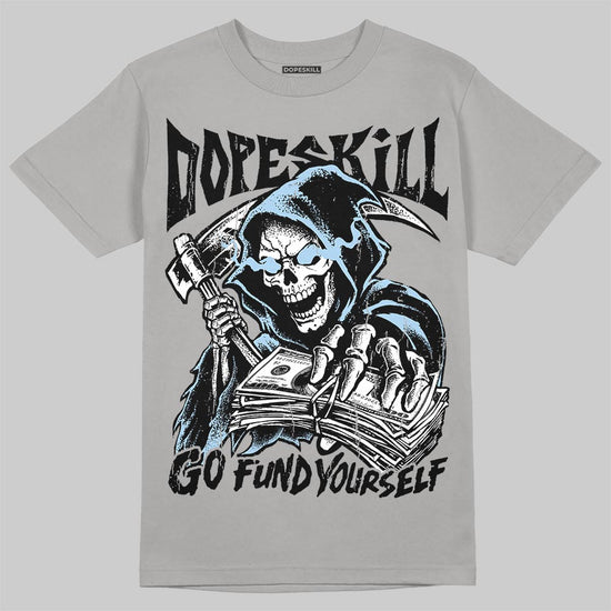 Jordan 5 Wolf Grey DopeSkill T-Shirt Go Fund Your Self Graphic Streetwear - Gravel