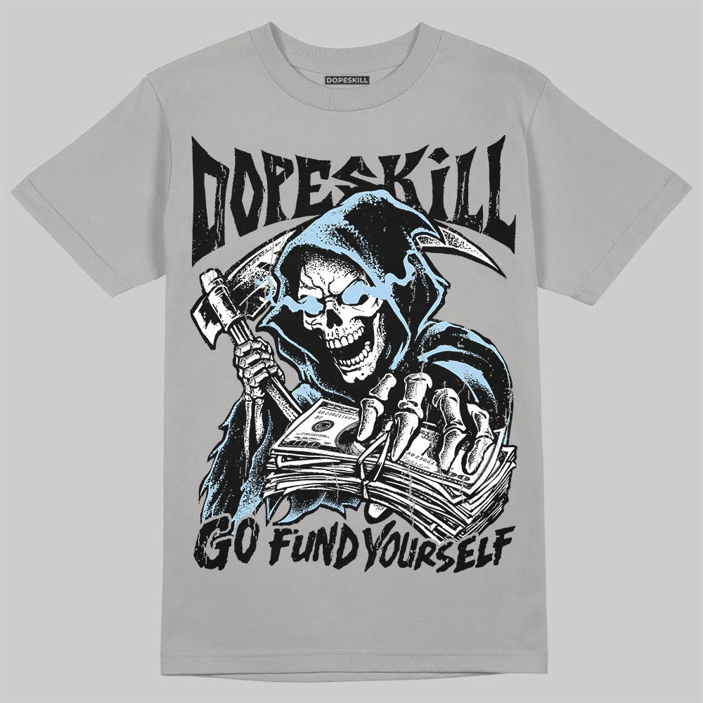 Jordan 5 Wolf Grey DopeSkill T-Shirt Go Fund Your Self Graphic Streetwear - Gravel