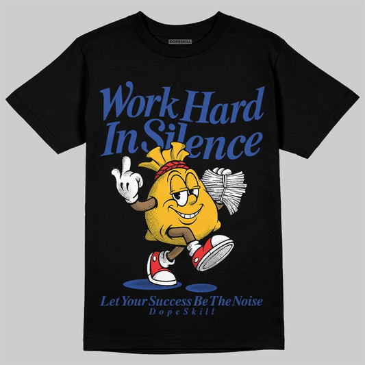 Royal Blue Sneakers DopeSkill T-Shirt Work Hard In Silence Graphic Streetwear - Black