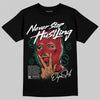 Jordan 3 Mexico 'El Vuelo' DopeSkill T-Shirt Never Stop Hustling Graphic Streetwear - Black