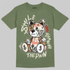 Jordan 3 “Medium Olive” aka “Family Affair” DopeSkill T-Shirt Smile Through The Pain Graphic Streetwear - Military Green
