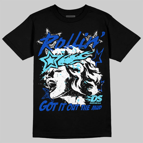 Royal Blue Sneakers DopeSkill T-Shirt Got It Out The Mud Graphic Streetwear - black