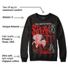 AJ Spizike Bred DopeSkill Sweatshirt Speak It Graphic