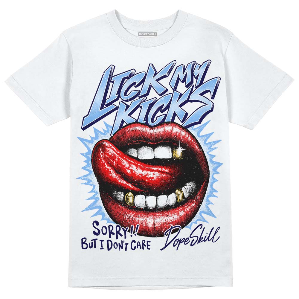 University Blue Sneakers DopeSkill T-Shirt Lick My Kicks Graphic Streetwear - White
