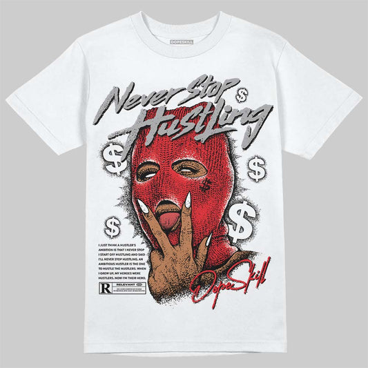 Jordan 4 “White Thunder” DopeSkill T-Shirt Never Stop Hustling Graphic Streetwear - White