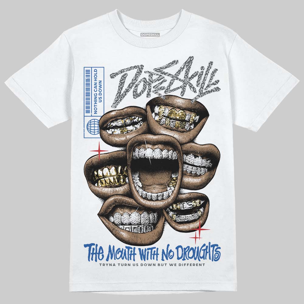 Jordan 3 "True Blue" DopeSkill T-Shirt The Mouth With No Droughts Graphic Streetwear - White 