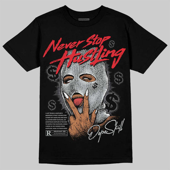 Jordan 12 Black Wolf Grey DopeSkill T-Shirt Never Stop Hustling Graphic Streetwear - Black