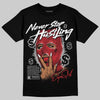 Jordan 5 Retro Fire Red Black Tongue (2025) DopeSkill T-Shirt Never Stop Hustling Graphic Streetwear - Black
