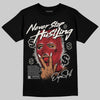 Nigel Sylvester x Jordan 1 Low OG “Nitro” DopeSkill T-Shirt Never Stop Hustling Graphic Streetwear - black