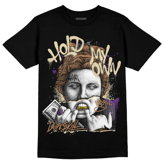 Jordan 6 WMNS Gore-Tex Brown Kelp DopeSkill T-Shirt Hold My Own Graphic Streetwear - Black