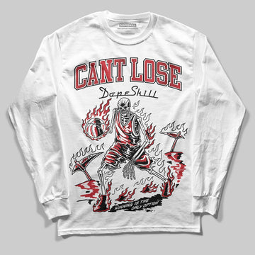 Jordan 1 High OG “Ruby” DopeSkill Long Sleeve T-Shirt Cant Lose Graphic Streetwear - White
