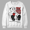 Jordan 1 High OG “Black/White” DopeSkill Sweatshirt Love Kills Graphic Streetwear - White 