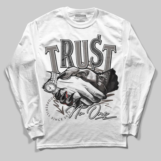 Jordan 4 Retro Cave Stone DopeSkill Long Sleeve T-Shirt Trust No One Graphic Streetwear - White