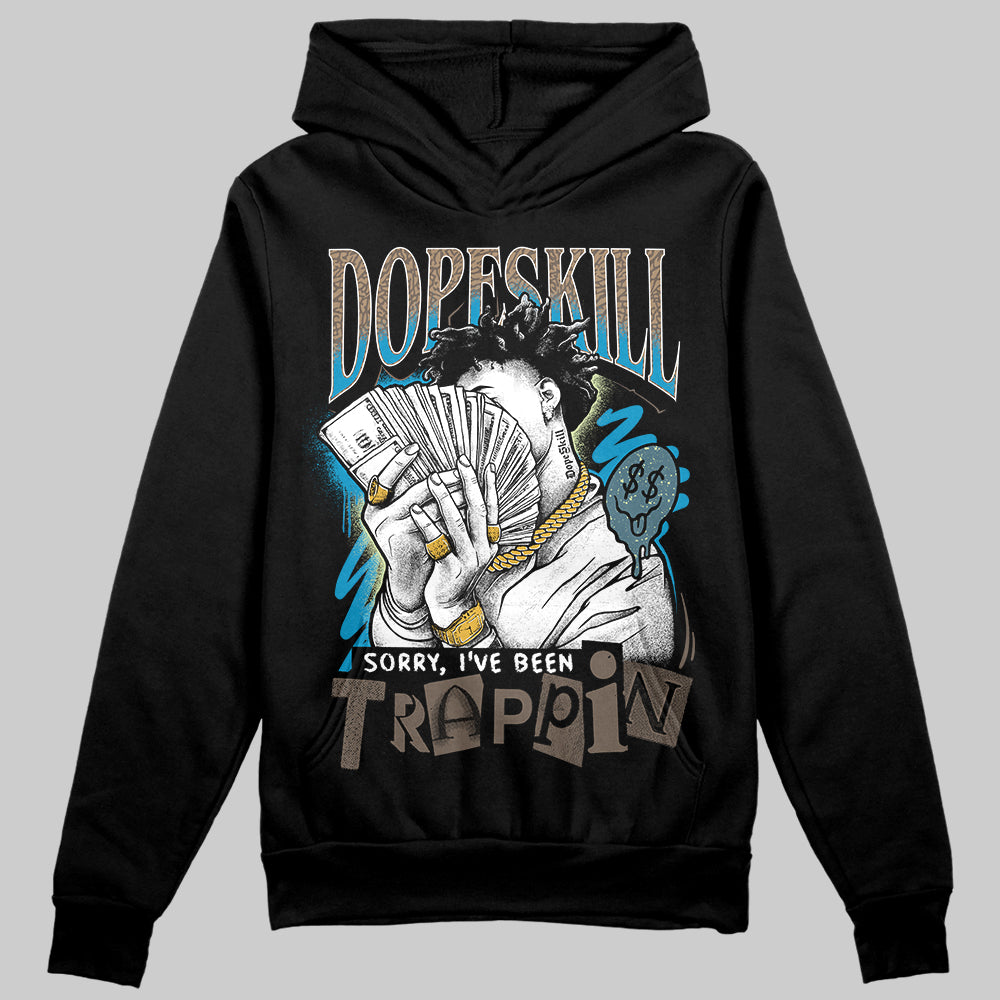 Jordan 3 GS “We Outside” DopeSkill Hoodie Sweatshirt Sorry I've Been Trappin Graphic Streetwear - Black