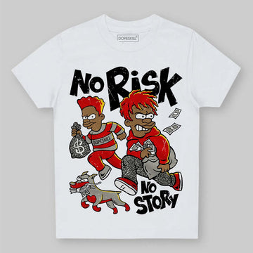 Jordan 3 Fire Red DopeSkill Toddler Kids T-shirt No Risk No Story Graphic Streetwear - White