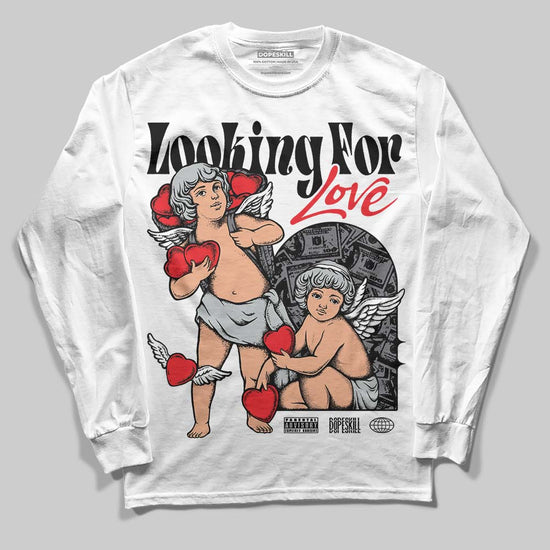 Jordan 4 “Fear” DopeSkill Long Sleeve T-Shirt Looking For Love Graphic Streetwear - White