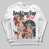 Jordan 4 “Fear” DopeSkill Long Sleeve T-Shirt Looking For Love Graphic Streetwear - White