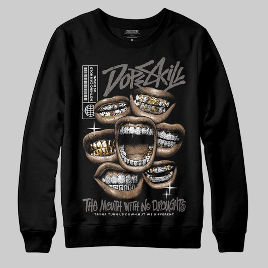 Jordan 4 Retro Cave Stone DopeSkill Sweatshirt The Mouth With No Droughts Graphic Streetwear - Black