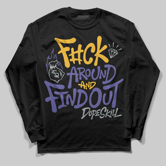 Jordan 4 Retro Lakers DopeSkill Long Sleeve T-Shirt F#ck Around And Find Out Graphic Streetwear - black