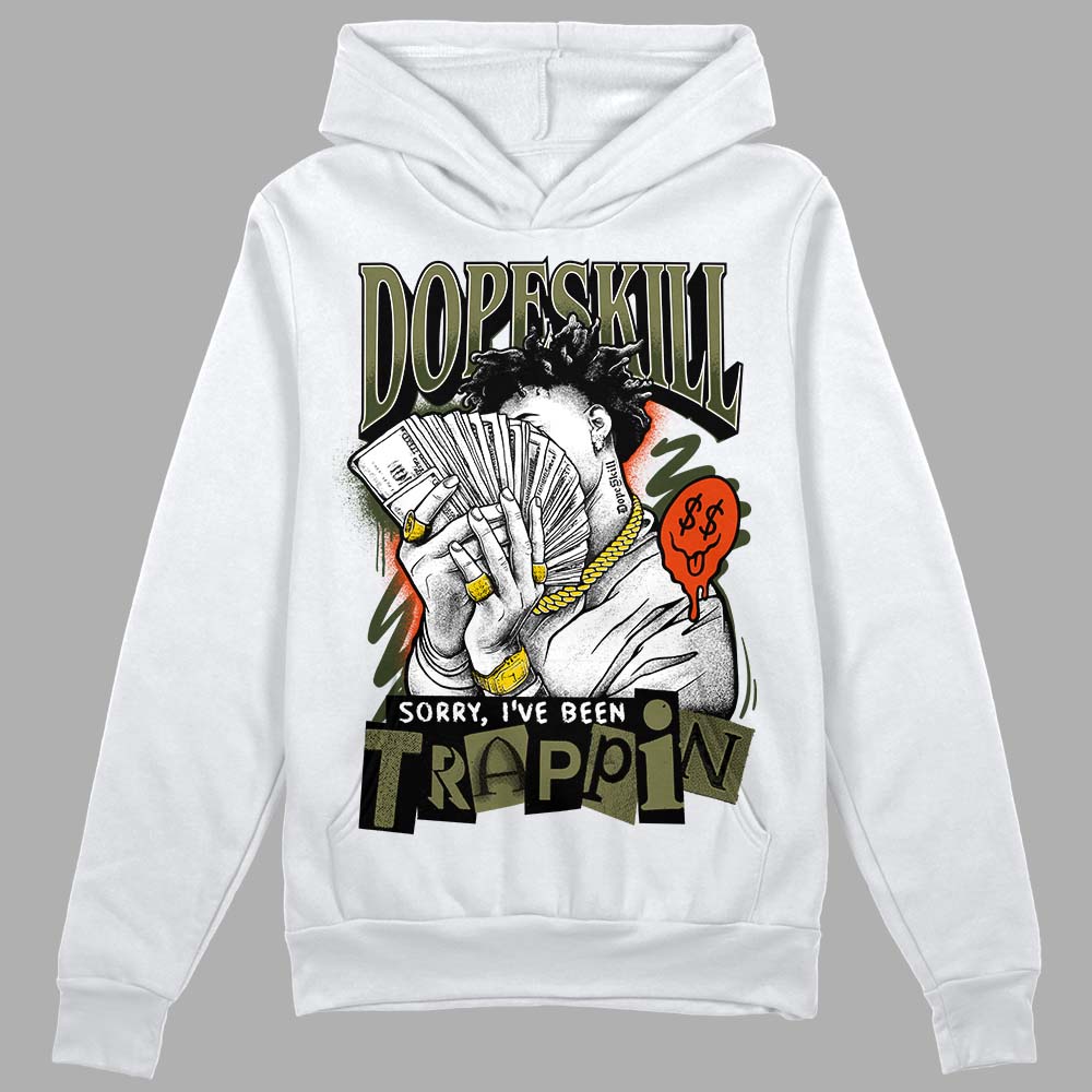 Olive Sneakers DopeSkill Hoodie Sweatshirt Sorry I've Been Trappin Graphic Streetwear - White