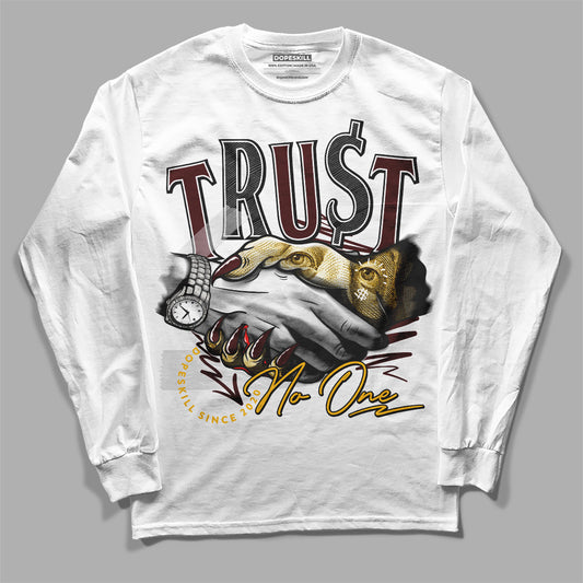 Dunk Yellow Bordeaux  DopeSkill Long Sleeve T-Shirt Trust No One Graphic Streetwear - White 