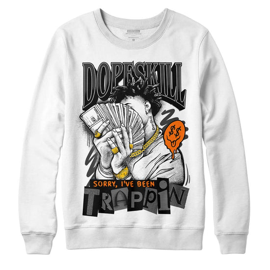 Jordan 3 Retro 'Fear Pack' DopeSkill Sweatshirt Sorry I've Been Trappin Graphic Streetwear - White 