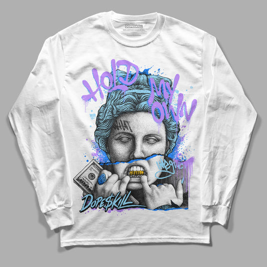 Jordan 7 Retro Chambray DopeSkill Long Sleeve T-shirt Hold My Own Graphic Streetwear - White