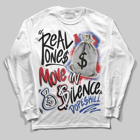 Jordan 4 “Rare Air” DopeSkill Long Sleeve T-Shirt Real Ones Move In Silence Graphic Streetwear - White