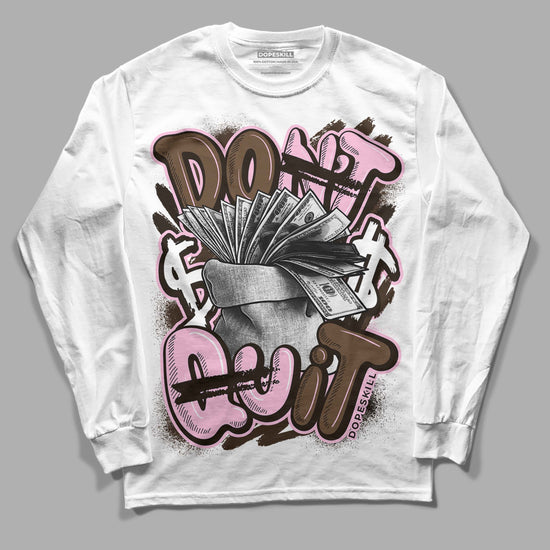 Jordan 11 Retro Neapolitan DopeSkill Long Sleeve T-Shirt Don't Quit Graphic Streetwear