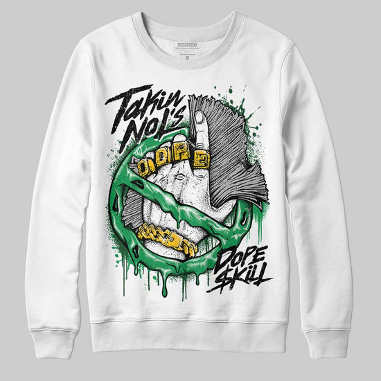 Jordan 1 Low Lucky Green DopeSkill Sweatshirt Takin No L's Graphic Streetwear - White 