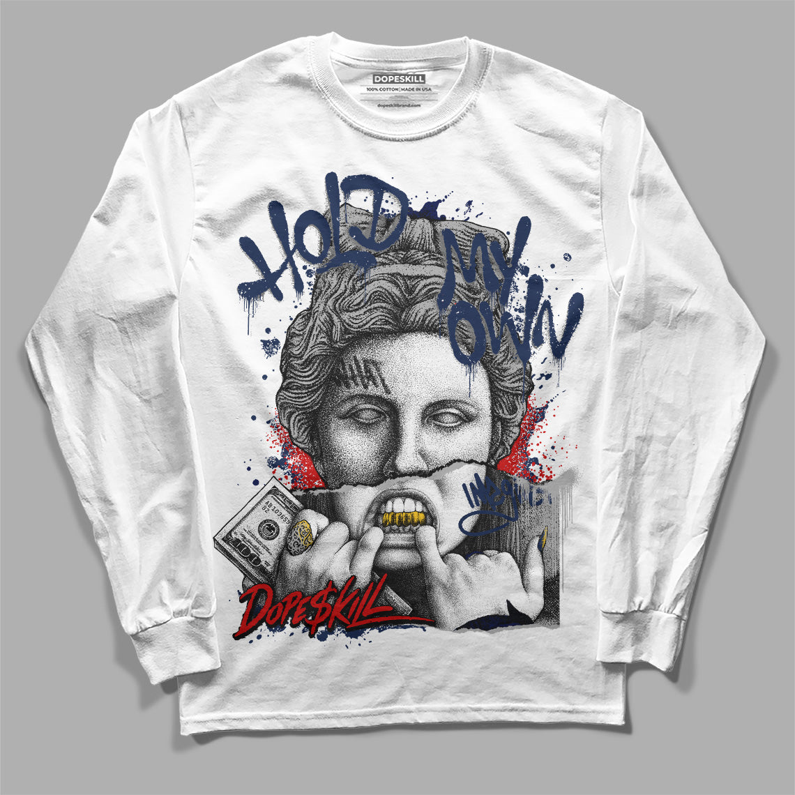 Jordan 4 Midnight Navy DopeSkill Long Sleeve T-Shirt Hold My Own Graphic Streetwear - White 