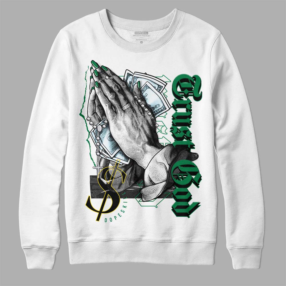 Jordan 5 “Lucky Green” DopeSkill Sweatshirt Trust God Graphic Streetwear - White