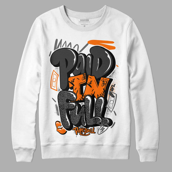 Jordan 3 Retro 'Fear Pack' DopeSkill Sweatshirt New Paid In Full Graphic Streetwear - WHite