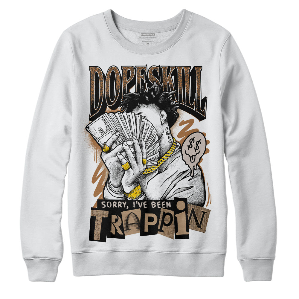 Jordan 3 Retro Palomino DopeSkill Sweatshirt Sorry I've Been Trappin Graphic Streetwear - White 