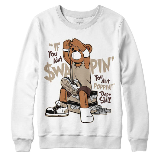 Jordan 1 High OG “Latte” DopeSkill Sweatshirt If You Aint Graphic Streetwear - White