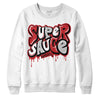 Jordan 12 “Red Taxi” DopeSkill Sweatshirt Super Sauce Graphic Streetwear - White