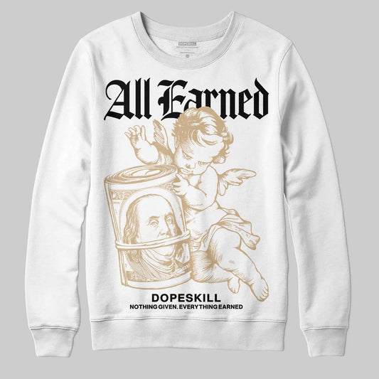 TAN Sneakers DopeSkill Sweatshirt All Earned Graphic Streetwear - White 
