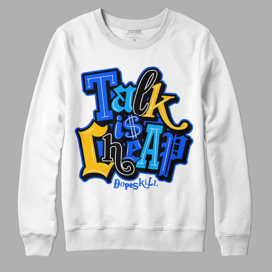 Royal Blue Sneakers DopeSkill Sweatshirt Talk Is Chip Graphic Streetwear - White