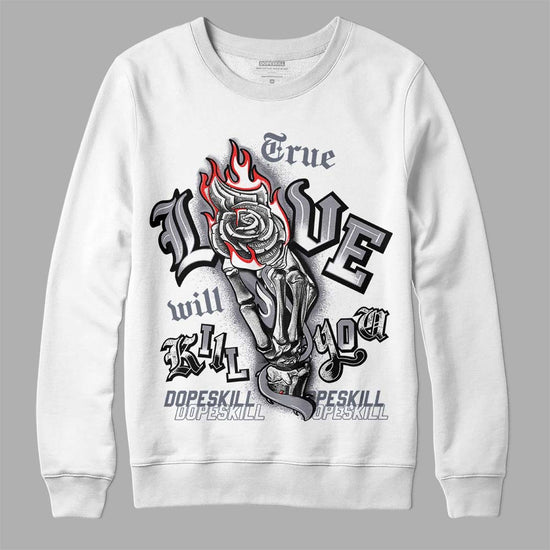 Jordan 14 Retro 'Stealth' DopeSkill Sweatshirt True Love Will Kill You Graphic Streetwear - White