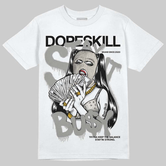 Jordan 3 Retro Pure Money DopeSkill T-Shirt Stay It Busy Graphic Streetwear - White