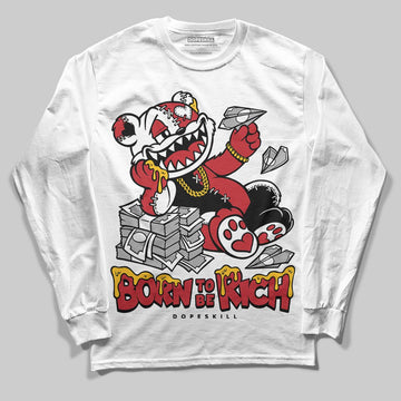 Jordan 1 Low OG "Chicago" DopeSkill Long Sleeve T-Shirt Born To Be Rich Graphic Streetwear - White