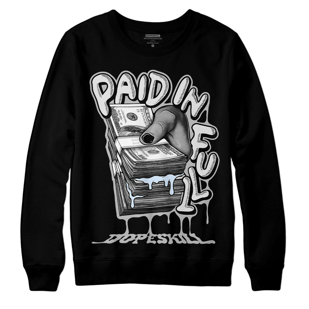 Jordan 6 Black Metallic Chrome DopeSkill Sweatshirt Paid In Full Graphic Streetwear - Black 