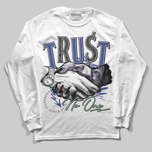Jordan 1 Retro Low OG Zion Williamson Voodoo Alternate DopeSkill Long Sleeve T-Shirt Trust No One Graphic Streetwear - White