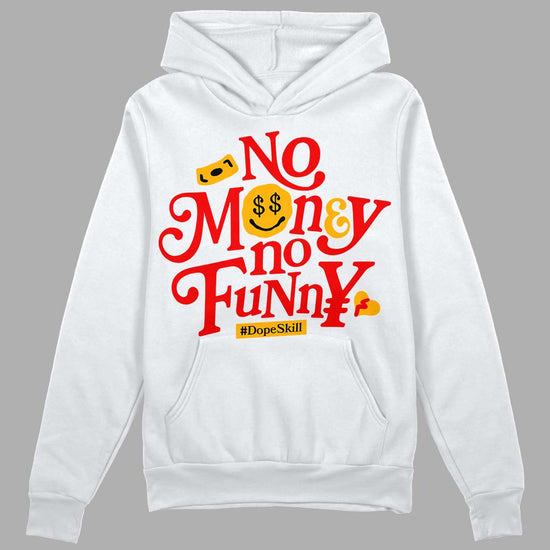 Red Sneakers DopeSkill Hoodie Sweatshirt No Money No Funny Graphic Streetwear - White