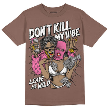 Dunk Low Smokey Mauve Playful Pink DopeSkill Brown Savana T-shirt Don't Kill My Vibe Graphic Streetwear 